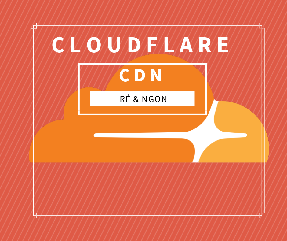 CloudFlare: CDN bình dân, rẻ và tương đối ngon