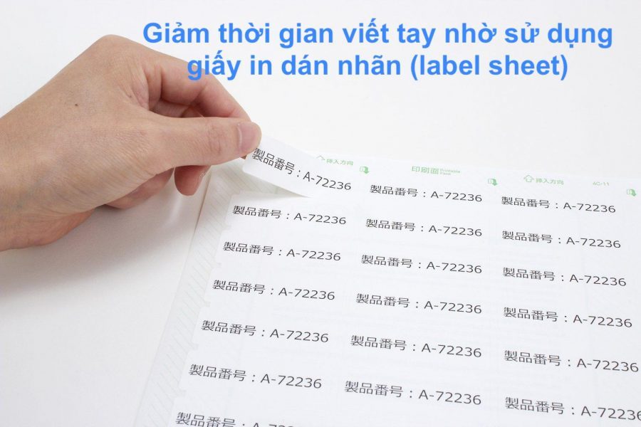 Giảm thời gian viết tay nhờ sử dụng giấy in dán nhãn (label sheet)